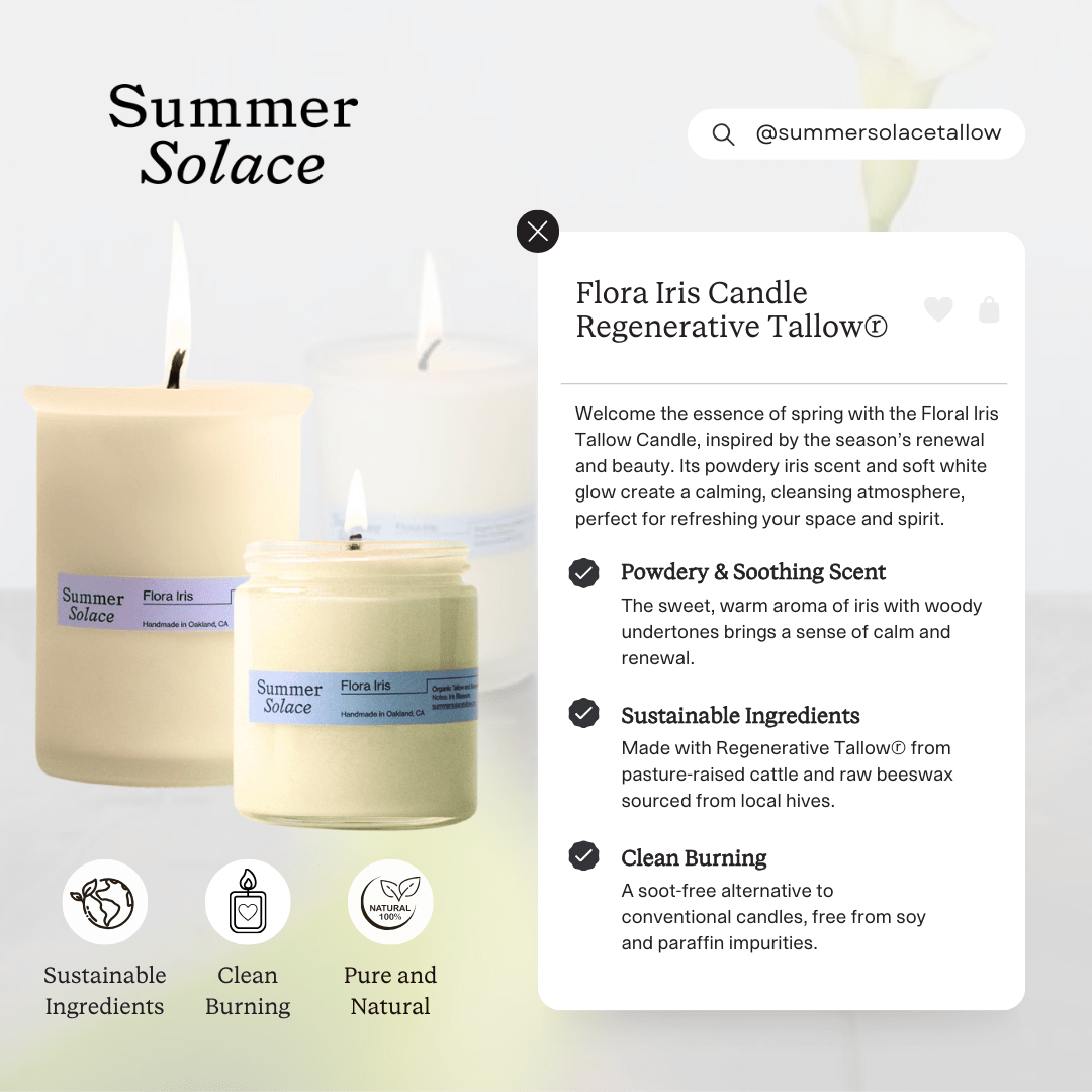 Summer Solace Tallow - Flora Iris Candle 6 oz - Regenerative Tallow® - Tallow Candle