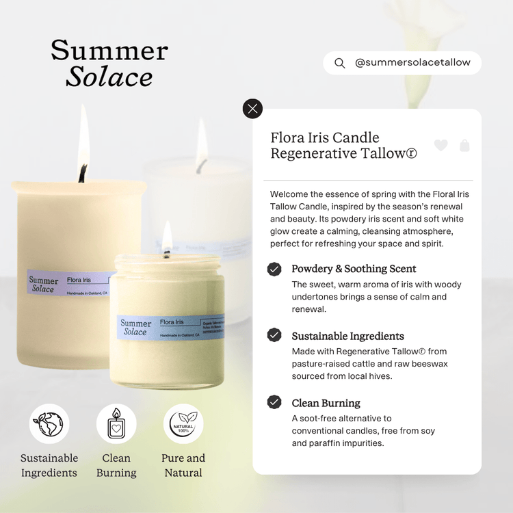 Summer Solace Tallow - Flora Iris Candle 6 oz - Regenerative Tallow® - Tallow Candle