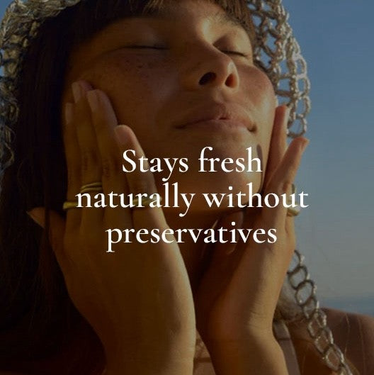 Stays Fresh Naturally without Preservatives