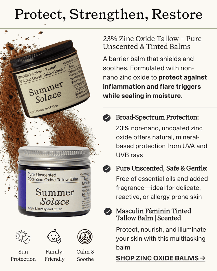 Summer Solace Tallow - 23% Non - Nano Zinc Tinted Tallow Balm | Scented - SPF