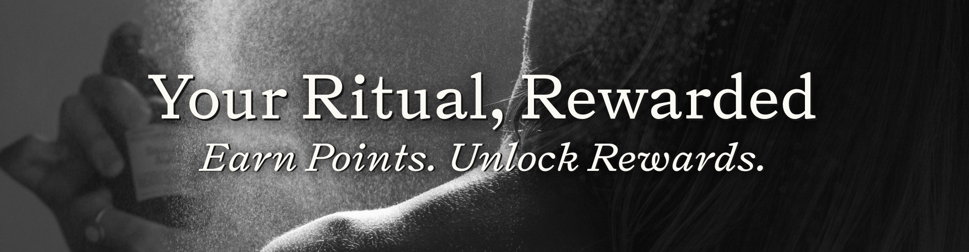 Your Ritual Rewarded Loyalty Banner