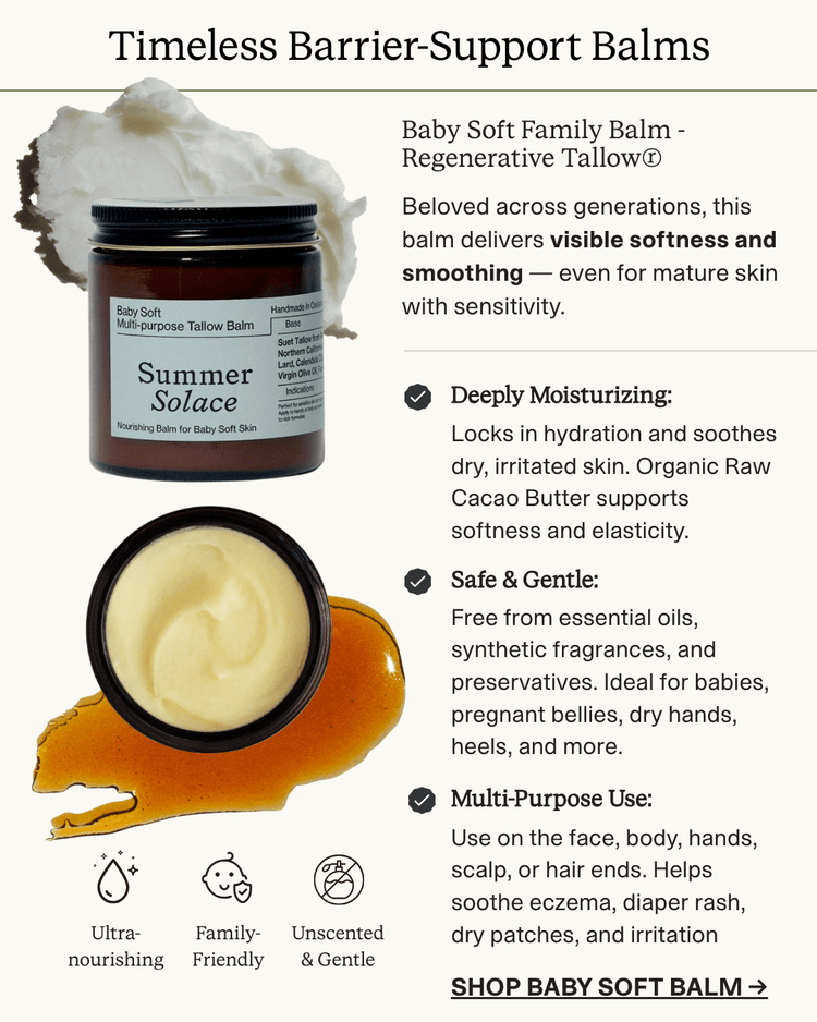 Summer Solace Tallow - Baby Soft Family Balm – Gentle & Nourishing | Unscented, Leaf Lard, Cacao - Tallow Balm