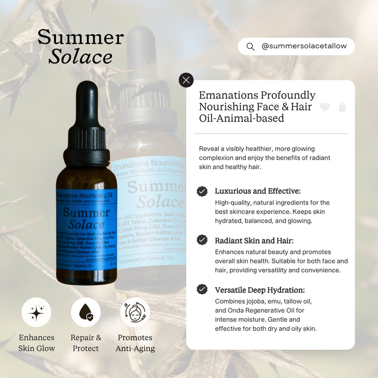 Summer Solace Tallow - Emanations Profoundly Nourishing Face and Hair Oil - Animal - based - Face and Hair Oil