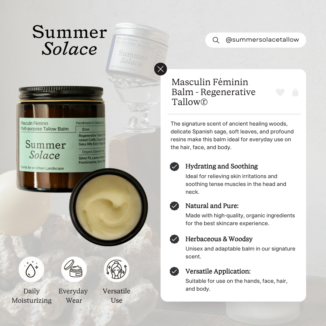 Summer Solace Tallow - Masculin Féminin Balm - Regenerative Tallow® - Tallow Balm