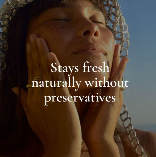 Stays Fresh Naturally without Preservatives 